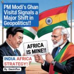 India Africa Strategy PM Modi’s Ghana Visit Signals a Major Shift in Geopolitics