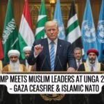 Trump Meets Muslim Leaders at UNGA 2025: 5 Shocking Takeaways on Gaza Ceasefire and Islamic NATO Ambitions