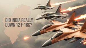 India Pakistan Air Supremacy: Did India Really Down 12 F-16s? Operation Sindoor Big Revelation